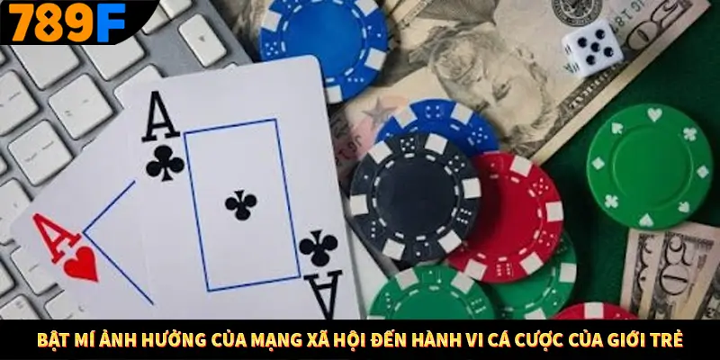 Bật mí ảnh hưởng của mạng xã hội đến hành vi cá cược của giới trẻ