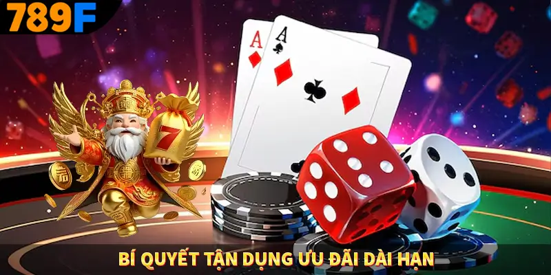 Bí Quyết Tận Dụng Ưu Đãi Dài Hạn