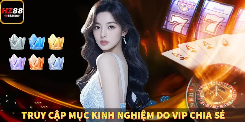 Truy cập mục kinh nghiệm do VIP chia sẻ