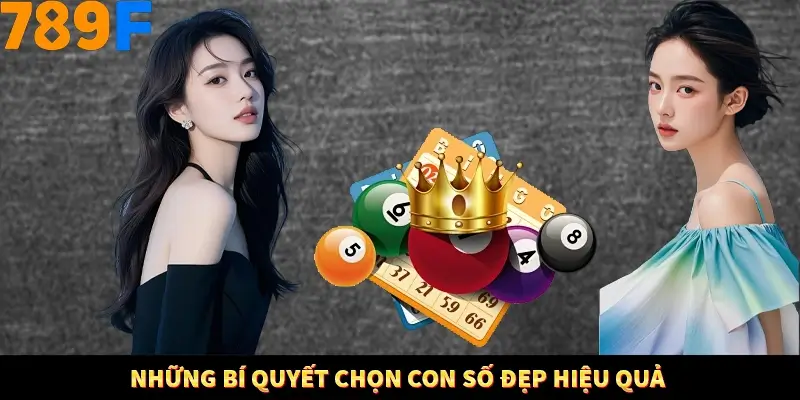 Những bí quyết chọn con số đẹp hiệu quả