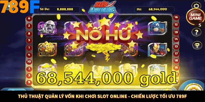 Thủ Thuật Quản Lý Vốn Khi Chơi Slot Online - Chiến Lược Tối Ưu 789F