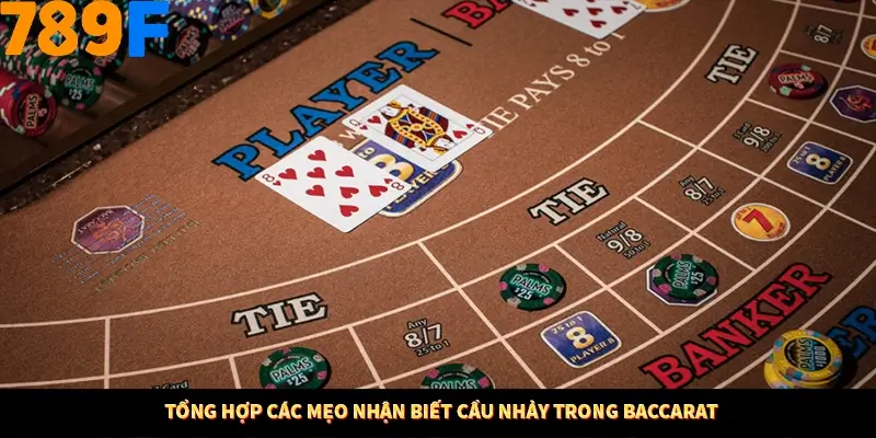 Tổng hợp các mẹo nhận biết cầu nhảy trong Baccarat