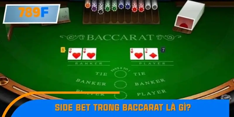 Side Bet trong Baccarat là gì?