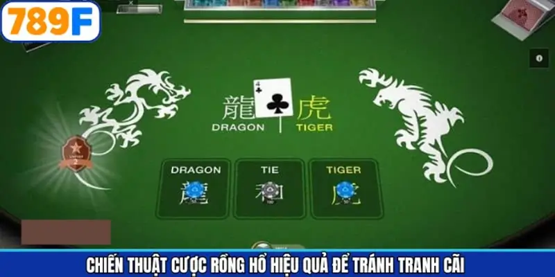 Chiến thuật cược Rồng Hổ hiệu quả để tránh tranh cãi